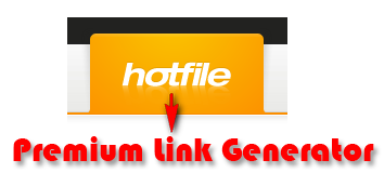 Hotfile Premium Link Generator
