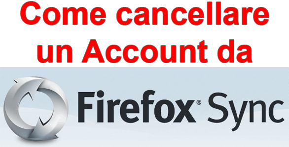 Come cancellare un Account di Firefox Sync