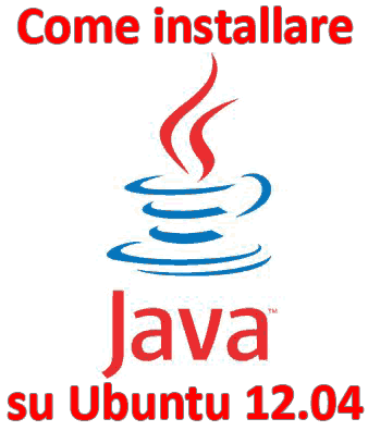Come installare Java su Ubuntu 12.04