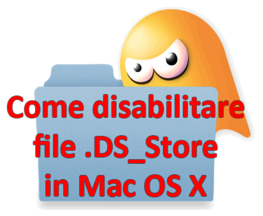 Come disabilitare file .DS_Store in Mac OS X Lion