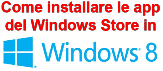 Come installare le app del Windows Store in Windows 8
